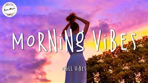 morning good vibes songs